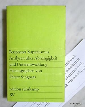 Peripherer Kapitalismus. Analysen über Abhängigkeit und Unterentwicklung