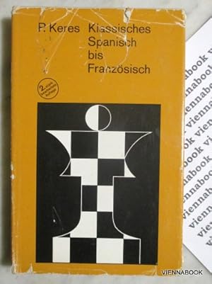 Klassisches Spanisch bis Französisch . Spanisch ohne 3. .a7-a6, Pirc-Ufimzew-Verteidigung, Franzö...