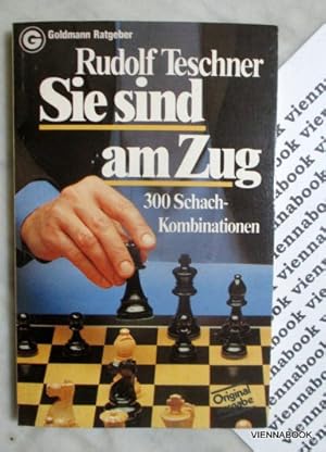 Sie sind am Zug. 300 Schachkombinationen.