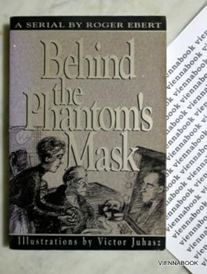 Behind the Phantom's Mask. A Serial