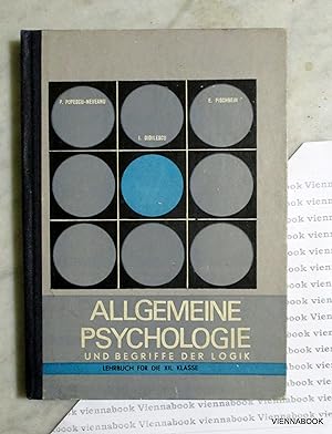 Allgemeine Psychologie und Begriffe der Logik. Lehrbuch für die XII. Klasse.