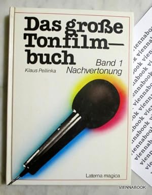 Das große Tonfilmbuch Band 1: Nachvertonung