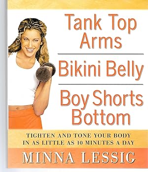 Seller image for Tank Top Arms, Bikini Belly, Boy Shorts Bottom for sale by Thomas Savage, Bookseller