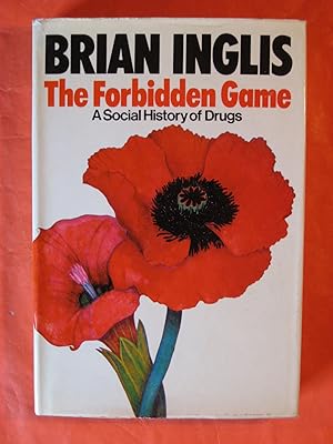 Seller image for Forbidden Game: A Social History of Drugs for sale by Pistil Books Online, IOBA
