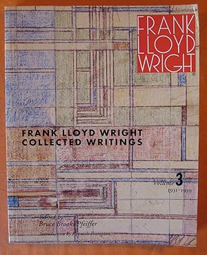 Bild des Verkufers fr Frank Lloyd Wright Collected Writings: Volume 3, 1931-1939 zum Verkauf von Pistil Books Online, IOBA