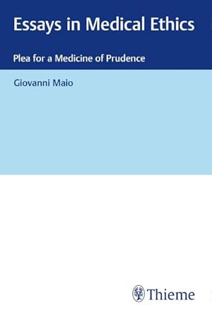 Immagine del venditore per Essays in Medical Ethics : Plea for a Medicine of Prudence venduto da AHA-BUCH GmbH