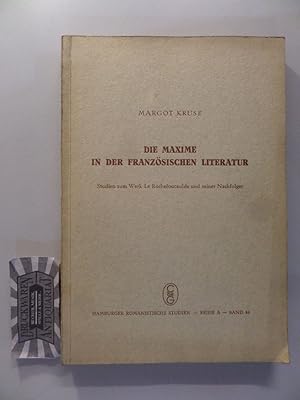 Die Maxime in der französischen Literatur - Studien zum Werk La Rochefoucaulds und seiner Nachfol...