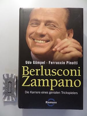 Bild des Verkufers fr Berlusconi Zampano - Die Karriere eines genialen Trickspielers. zum Verkauf von Druckwaren Antiquariat