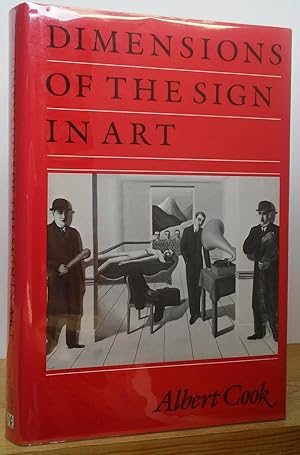 Seller image for Dimensions of the Sign in Art for sale by Stephen Peterson, Bookseller
