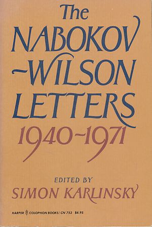 Seller image for The Nabokov-Wilson letters. Correspondence between Vladimir Nabokov and Edmund Wilson 1940-1971. Edited, annotated and with an introductory essay by Simon Karlinsky. for sale by Fundus-Online GbR Borkert Schwarz Zerfa