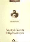 Imagen del vendedor de Para entender la derrota de Napolen en Espaa a la venta por Agapea Libros