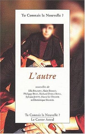 Seller image for L'autre : Tu connais la nouvelle ? 2003 for sale by crealivres