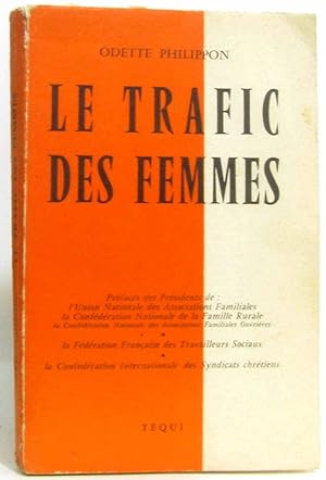 Bild des Verkufers fr Le trafic des femmes zum Verkauf von crealivres
