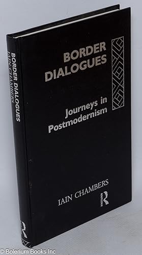 Immagine del venditore per Border dialogues; journeys in postmodernity venduto da Bolerium Books Inc.