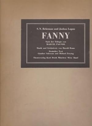 Fanny. Nach der Trilogie von Marcel Pagnol. Musik und Liedertexte von Harold Rome. Deutscher Text...