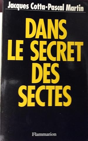 Image du vendeur pour Dans le secret des sectes (French Edition) mis en vente par Artful Dodger Books