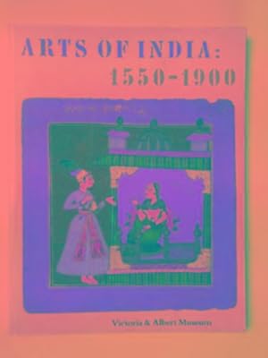 Seller image for The arts of India, 1550-1900 for sale by Cotswold Internet Books