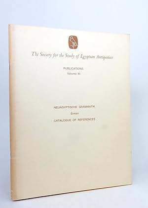 Imagen del vendedor de Neugyptische Grammatik Erman: Catalogue of References. (The Society for the Study of Egyptian Antiquities, XI). a la venta por Librarium of The Hague