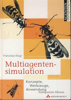 Multiagentensimulation - Konzepte, Werkzeuge, Anwendungen