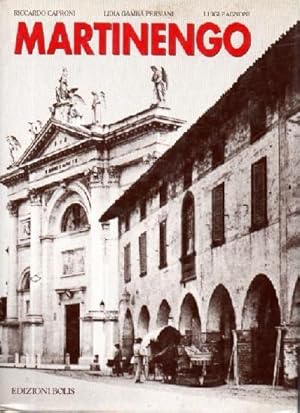 Immagine del venditore per Martinengo nella Storia Civile ed Ecclesiale venduto da Libri Antichi e Rari di A. Castiglioni