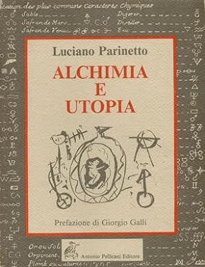 Bild des Verkufers fr Alchimia e utopia. zum Verkauf von Occulte Buchhandlung "Inveha"