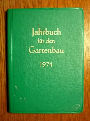 Jahrbuch für den Gartenbau - 1974.