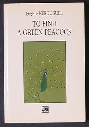To Find A Green Peacock