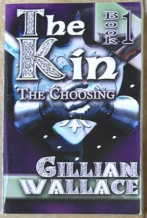The Kin: Book 1: The Choosing