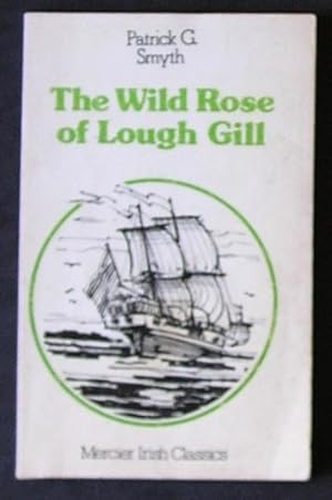 Seller image for Wild Rose of Lough Gill for sale by Hameston Books