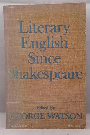 Literary English Since Shakespeare. Edited by.