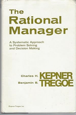 Immagine del venditore per Rational Manager: A Systematic Approach To Problem Solving (1976) venduto da BYTOWN BOOKERY