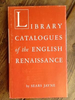 Imagen del vendedor de Library Catalogues of the English Renaissance a la venta por Griswold Books