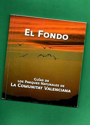 Imagen del vendedor de EL FONDO. (Guas de los parques naturales de la Comunitat Valenciana). a la venta por Librera DANTE