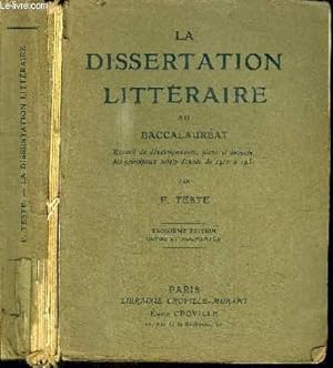 Seller image for LA DISSERTATION LITTERAIRE AU BACCALAUREAT - recueil de dveloppements, plans et noncs, des principaux sujets donns de 1910  1931 - VENDU EN L'ETAT for sale by Le-Livre