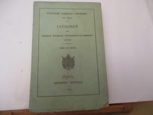 Concours Agricole Universel de 1856 - Catalogue des Animaux, Machines, instruments et Produits ex...