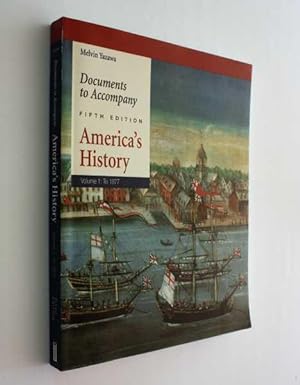 Bild des Verkufers fr Documents to Accompany America's History: Volume 1, To 1877, Fifth Edition zum Verkauf von Cover to Cover Books & More