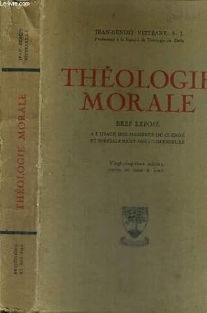 Seller image for THEOLOGIE MORALE - BREF EXPOSE A L'USAGE DES MEMBRES DU CLERGE ET SPECIALEMENT DES CONFESSEURS for sale by Le-Livre