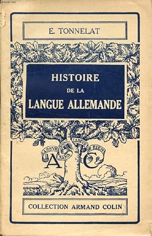 Bild des Verkufers fr HISTOIRE DE LA LANGUE ALLEMANDE zum Verkauf von Le-Livre