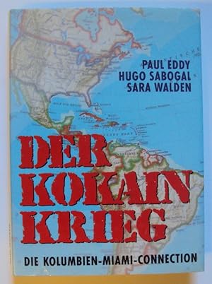 Bild des Verkufers fr Der Kokainkrieg. Die Kolumbien-Miami-Connection. Mit Abb. zum Verkauf von Der Buchfreund