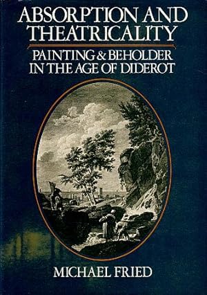 Bild des Verkufers fr Absorption and Theatricality: Painting and Beholder in the Age of Diderot zum Verkauf von LEFT COAST BOOKS