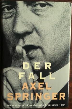 Bild des Verkufers fr Der Fall Axel Springer. Eine deutsche Biographie. zum Verkauf von buch-radel