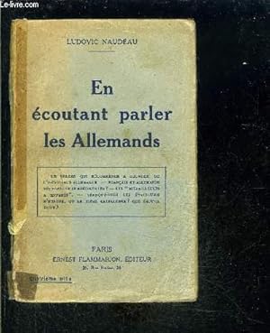 Bild des Verkufers fr EN ECOUTANT PARLER LES ALLEMANDS zum Verkauf von Le-Livre