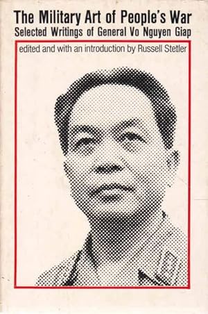 The Military Art of People's War: Selected Writings of General Vo Nguyen Giap
