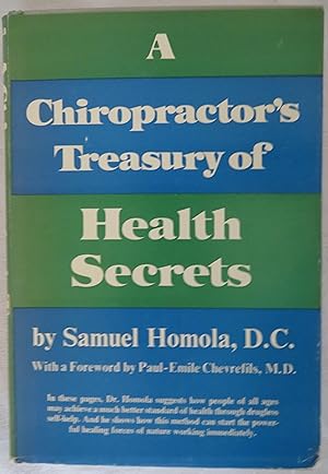 Bild des Verkufers fr A Chiropractor's Treasury of Health Secrets zum Verkauf von Book Catch & Release