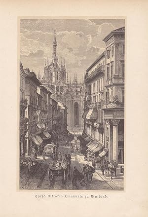 Mailand, Corso Vittorio Emanuele, Holzstich um 1865, Blattgröße: 23,8 x 15,7 cm, reine Bildgröße:...