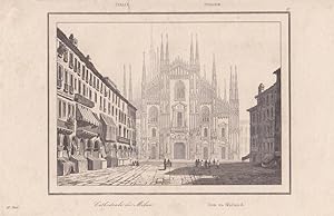 Dom zu Mailand, Cathedrale de Milan, Stahlstich um 1850, Blattgröße: 13 x 21 cm, reine Bildgröße:...