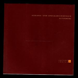 Schloss- und Spielkartenmuseum Altenburg (7. Band der Edition LOGIKA, limit. Aufl.,)