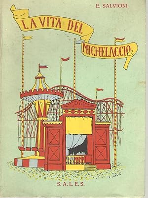 Seller image for LA VITA DEL MICHELACCIO for sale by VETERA RECENTIA