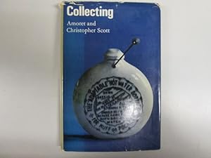 Immagine del venditore per Collecting by Amoret And Christopher Scott venduto da Goldstone Rare Books