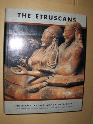 Bild des Verkufers fr The Etruscans. Their History, Art, and Architecture. zum Verkauf von Antiquariat am Ungererbad-Wilfrid Robin